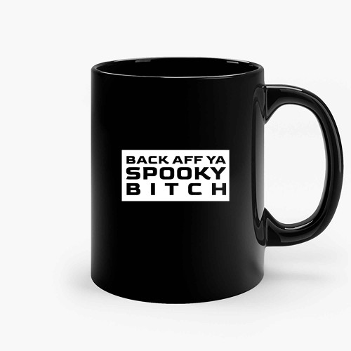 Back Aff Ya Spooky Bitch 2 Ceramic Mugs