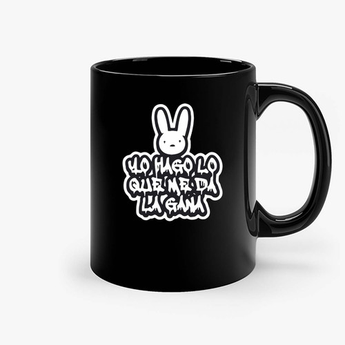 Bad Bunny Merch Yo Hago Lo Que Me Da La Gana Ceramic Mugs