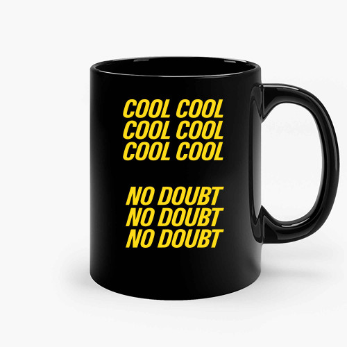 Brooklyn Nine Nine Cool Cool Ceramic Mugs
