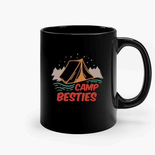 Camping Camp Besties Camper Campfire Adventure Outdoor Camper Funny Mountain Ceramic Mugs