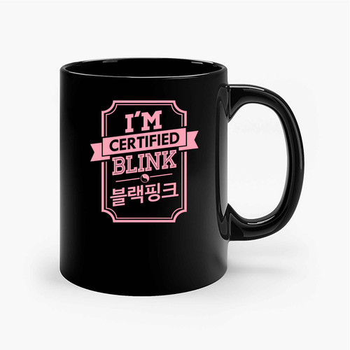 Certified Blink Blackpink Ceramic Mugs