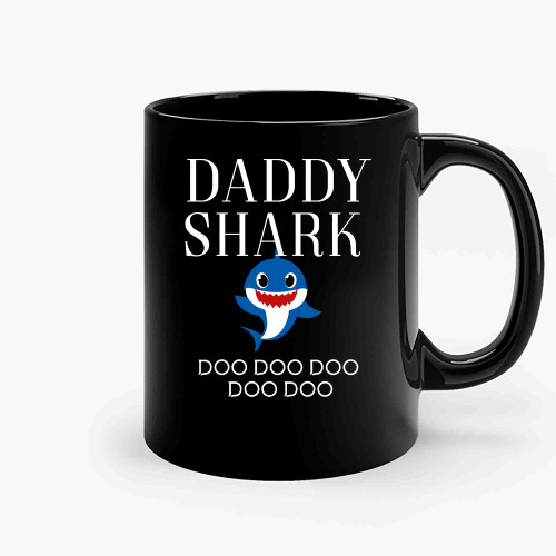 Daddy Shark Doo Doo Doo 32 Ceramic Mugs