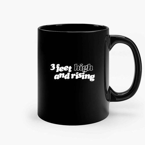 De La Soul Feet High And Rising Stakes Is High Ceramic Mugs