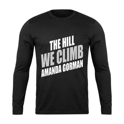 Amanda Gorman The Hill We Climb Art Long Sleeve T-Shirt