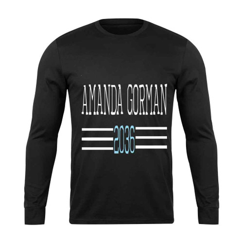 Amanda Gorman 2036 Long Sleeve T-Shirt