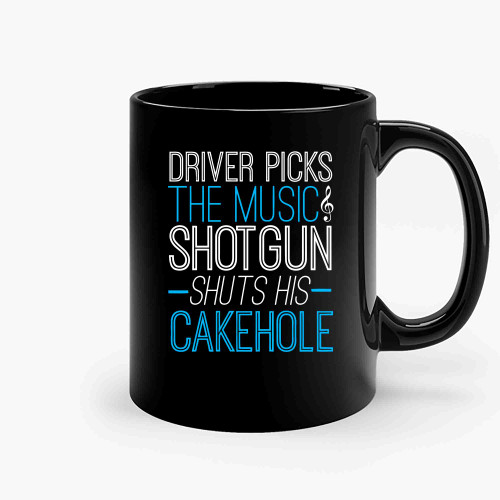 Driver Picks The Music Shotgun Shuts His Cakehole Supernatural Ceramic Mugs