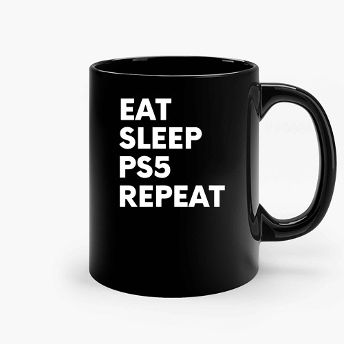 Eat Sleep Ps5 Repeat Ceramic Mugs