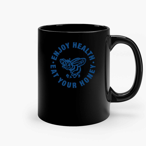 Enjoy Health Eat Your Honey Ceramic Mugs