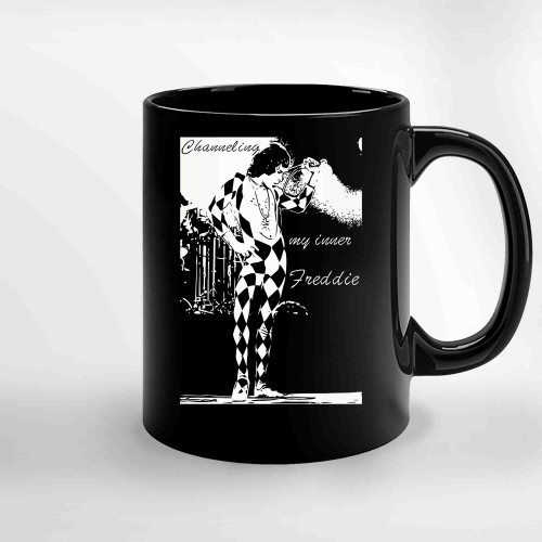 Freddie Mercury Queen Channeling My Inner Freddie Ceramic Mugs