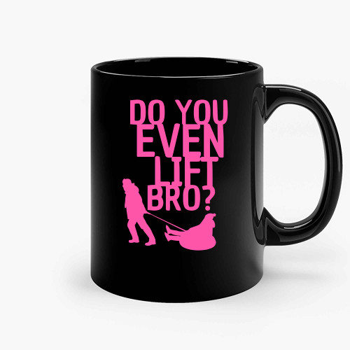 Funny Do You Even Lift Bro Ski Gift Ceramic Mugs