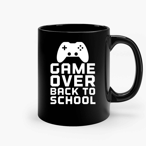 Game Over Back To School Ceramic Mugs Game Over Back To School Ceramic Mugs