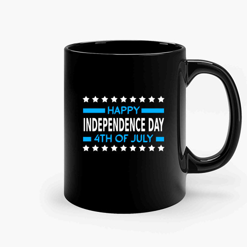 Happy Fourth Of July Happy Independence Day Ceramic Mugs