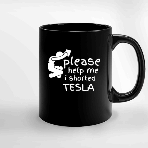 I Shorted Tesla 2 Ceramic Mugs