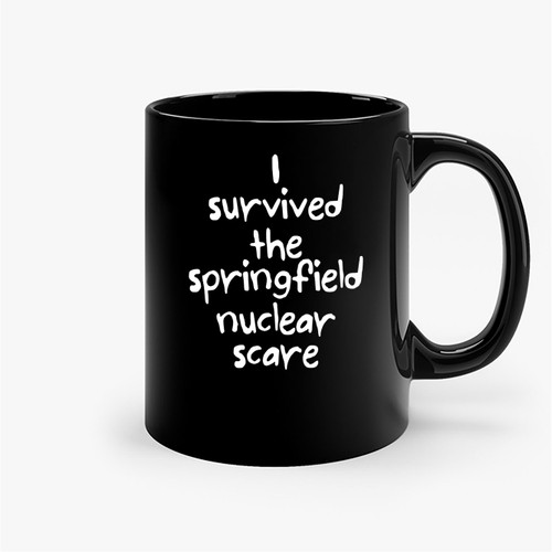 I Survived The Springfield Nuclear Scare Ceramic Mugs