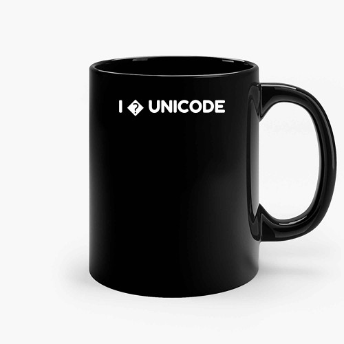 I Unicode Love Question Mark Missing Developer Ceramic Mugs