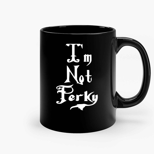 Im Not Perky Wednesday Addams Fitted Ceramic Mugs