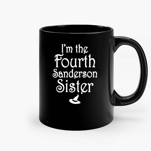 Im The 4Th Sanderson Sister Ceramic Mugs