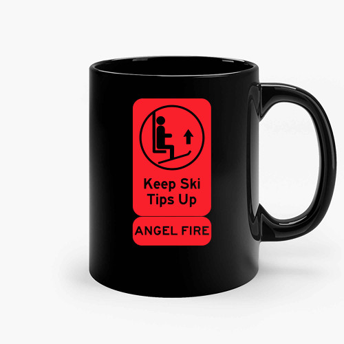 Keep Ski Tips Up Angel Fire Ceramic Mugs