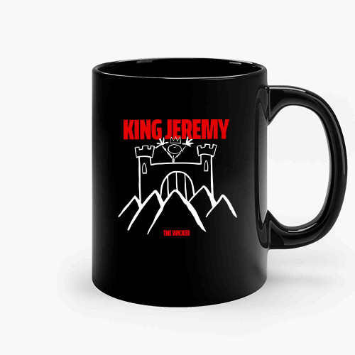 King Jeremy The Wicked Ceramic Mugs