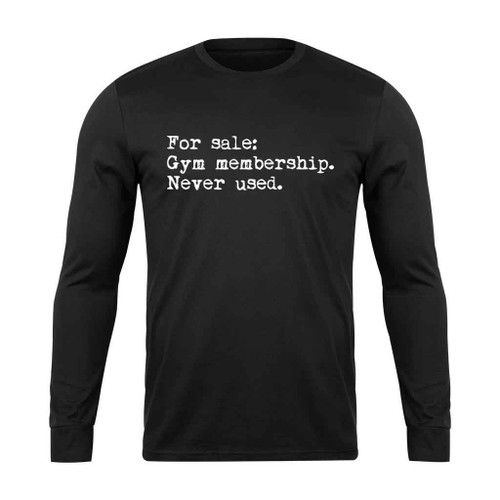 Gym Membership Workout Story Long Sleeve T-Shirt