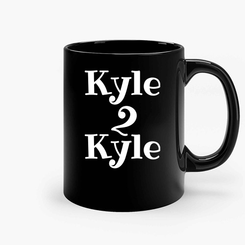 Kyle To Kyle Connection Ceramic Mugs