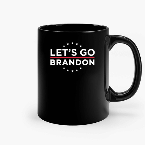 Lets Go Brandon 02 Ceramic Mugs Lets Go Brandon 02 Ceramic Mugs