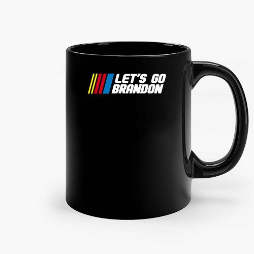 Lets Go Brandon 07 Ceramic Mugs Lets Go Brandon 07 Ceramic Mugs