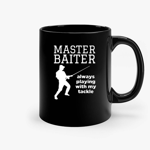 Master Baiter Top Funny Fishing Fisherman Tackle Bait Joke Ceramic Mugs