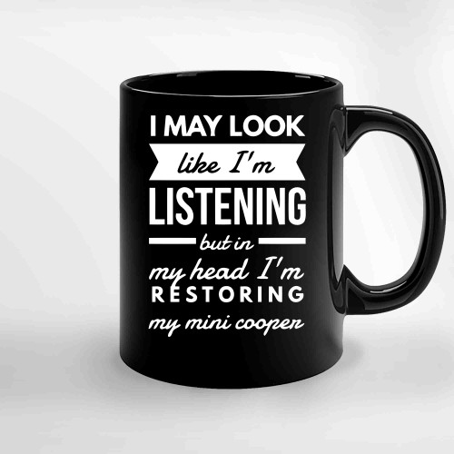 Mini Cooper In My Head Ceramic Mugs