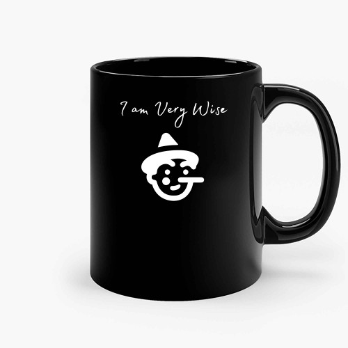 Pinocchio Im Very Wise Funny Ceramic Mugs