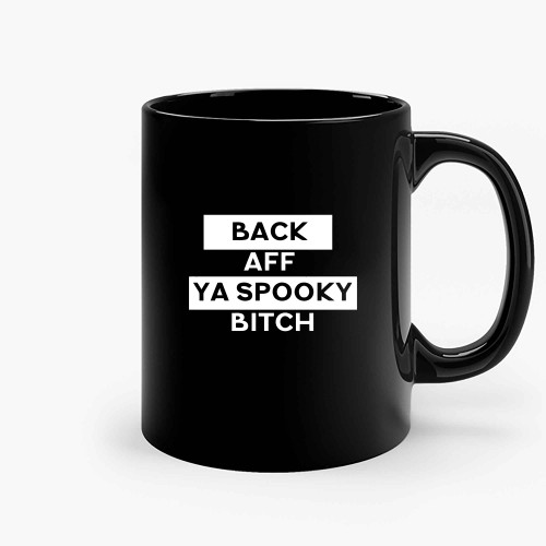 Retour Aff Ya Spooky Bitch Ceramic Mugs