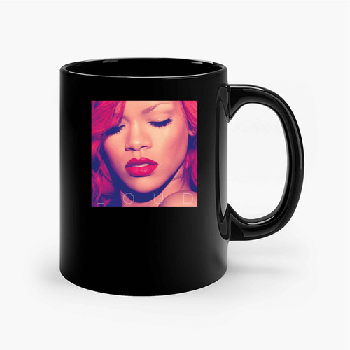 Rihanna Loud Ceramic Mugs