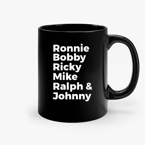Ronnie Bobby Ricky Mike Ralph And Johnny 2 Ceramic Mugs