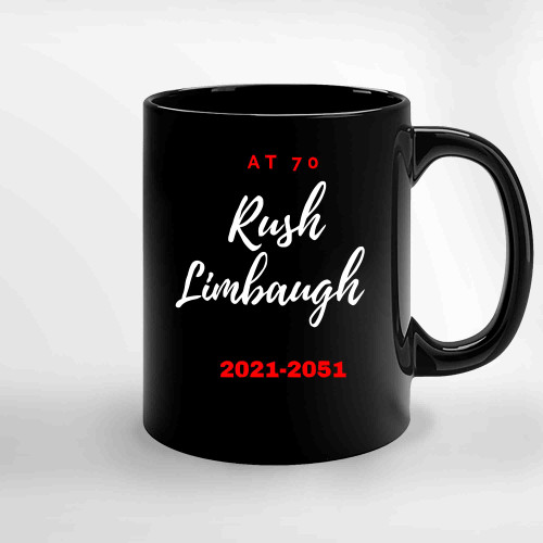 Rush Limbaugh At 70 2021 2051Rip Rush Limbaugh Ceramic Mugs