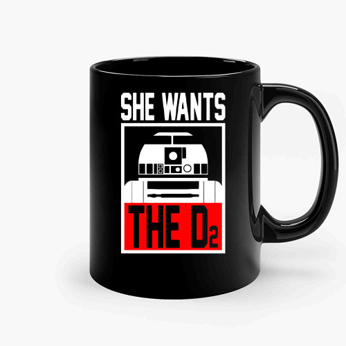 She Wants The D2 Ceramic Mugs