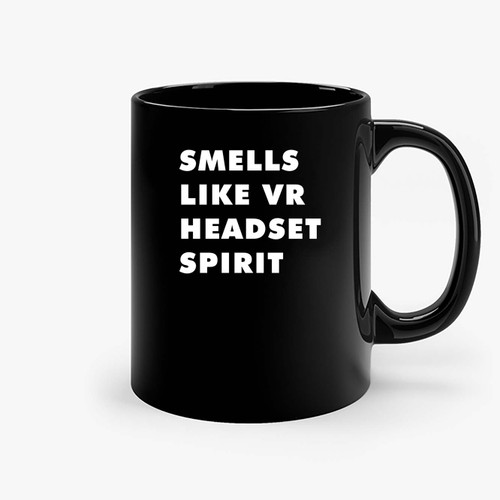 Smells Like Vr Headset Spirit Ceramic Mugs
