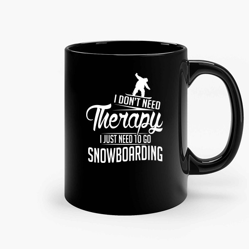 Snowboarding Is My Therapy Ceramic Mugs