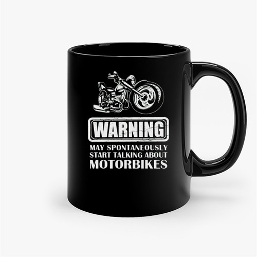 Start Talking About Motorbikes Funny Biker Ceramic Mugs