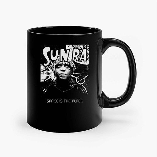 Sun Ra Space Is The Pace Jazz Musician Ceramic Mugs