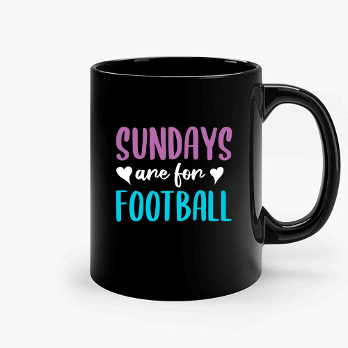 Sundays Are For Football 4 Ceramic Mugs