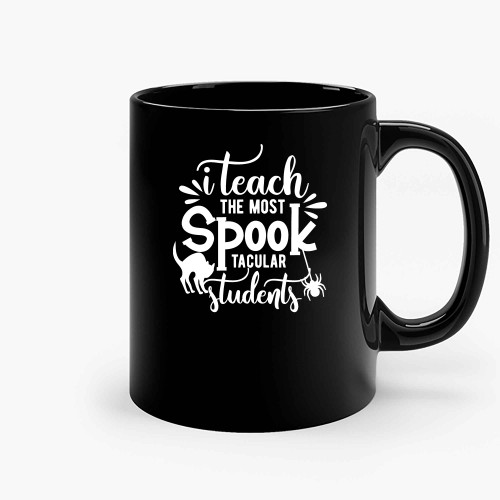 Teach The Most Spooktacular Students Ceramic Mugs