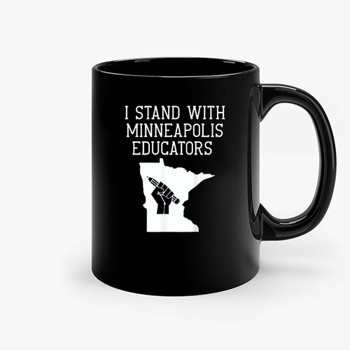 Teacher Walkout I Support Minneapolis Educators 2022 (2) Ceramic Mugs