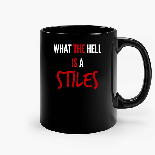 Teen Wolf What The Hell Is A Stiles Ceramic Mugs