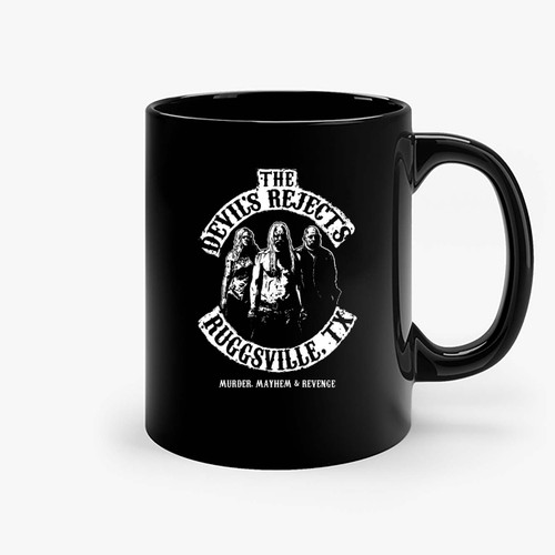 The Devils Rejects Ruggsville Tx Ceramic Mugs