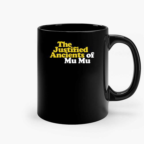 The Justified Ancients Of Mu Mu Ceramic Mugs