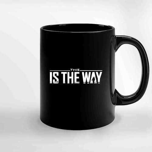 This Is The Way (2) Ceramic Mugs