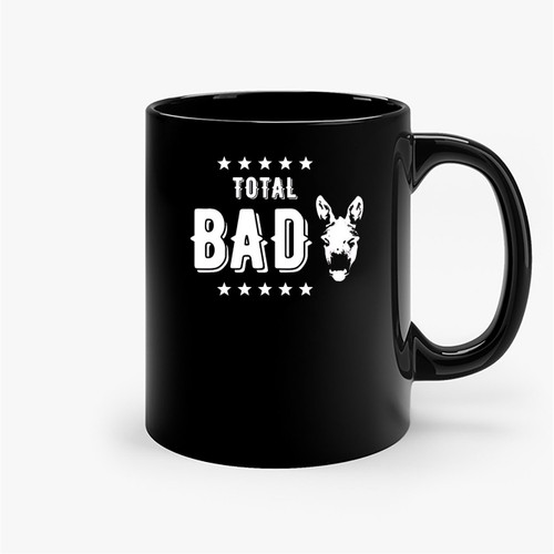 Total Bad Ass Donkey Ceramic Mugs