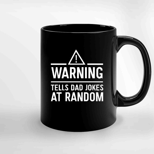Warning Tells Dad Jokes At Random (2) Ceramic Mugs