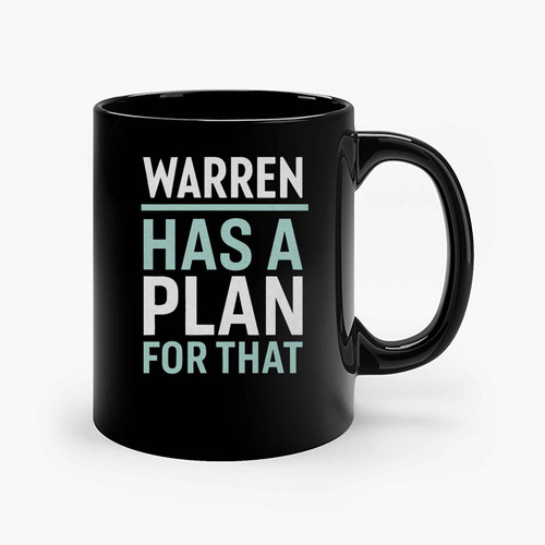 Warren Has A Plan For That Elizabeth Warren Ceramic Mugs