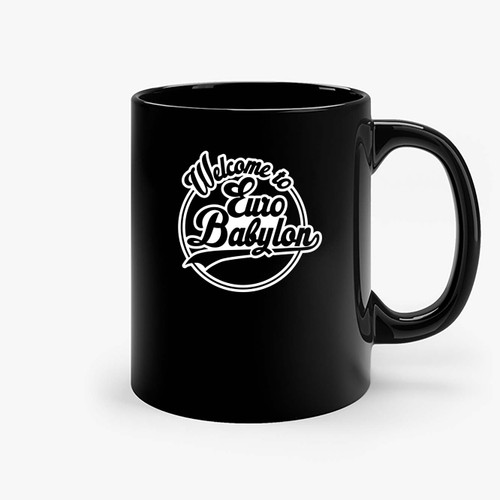 Welcome To Euro Babylon Ceramic Mugs